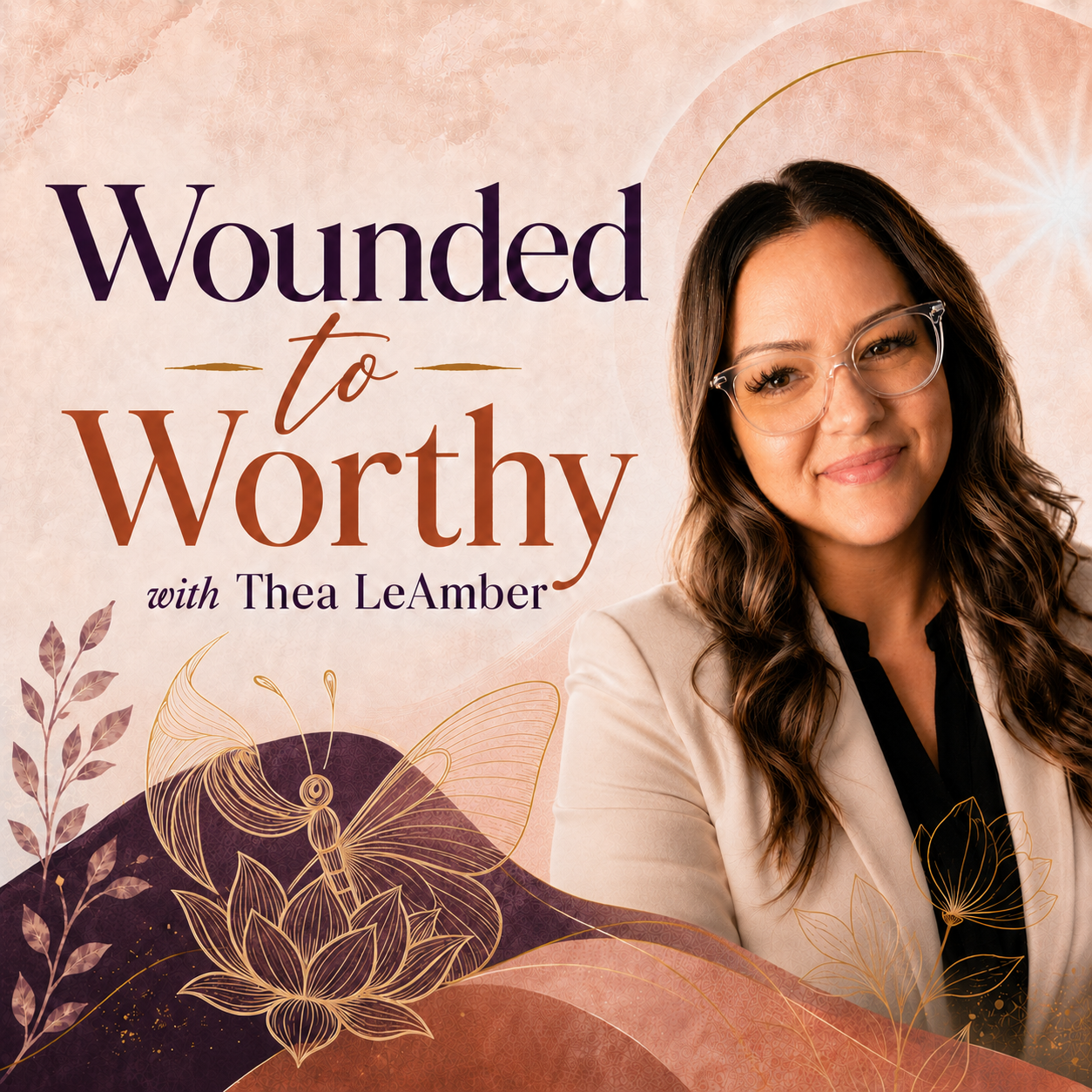 Wounded to Worthy with Thea LeAmber, butterfly and lotus cover artwork
